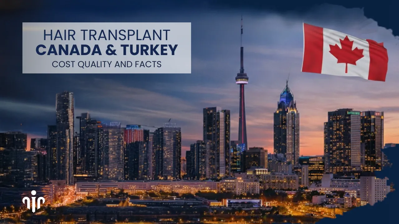 Hair Transplant Canada Vs Turkey Cost And Care Analysis 1 Hair Transplant Canada Vs Turkey Cost And Care Analysis Hair Restoration Excellence You Can Trust